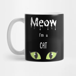 Meow I'm a Cat for the Halloween night Mug